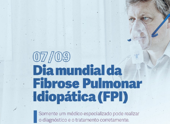 Fibrose Pulmonar Idiopática: o diagnóstico precoce salva vidas