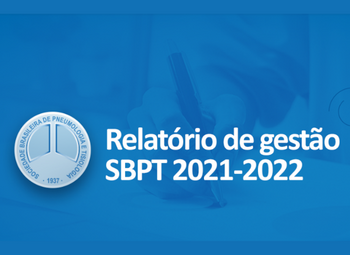 Diretoria SBPT 2021/2022 apresenta o relatório da gestão