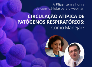 Pfizer realiza o evento on-line “Circulação Atípica dos Patógenos Respiratórios: Como Manejar?”